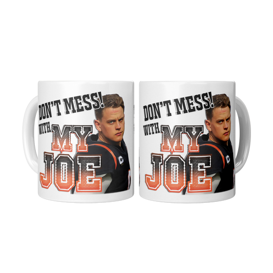 Dont_Mess_with_My_Joe_11oz_Mug_2_Mugs_Center_Mockup.png