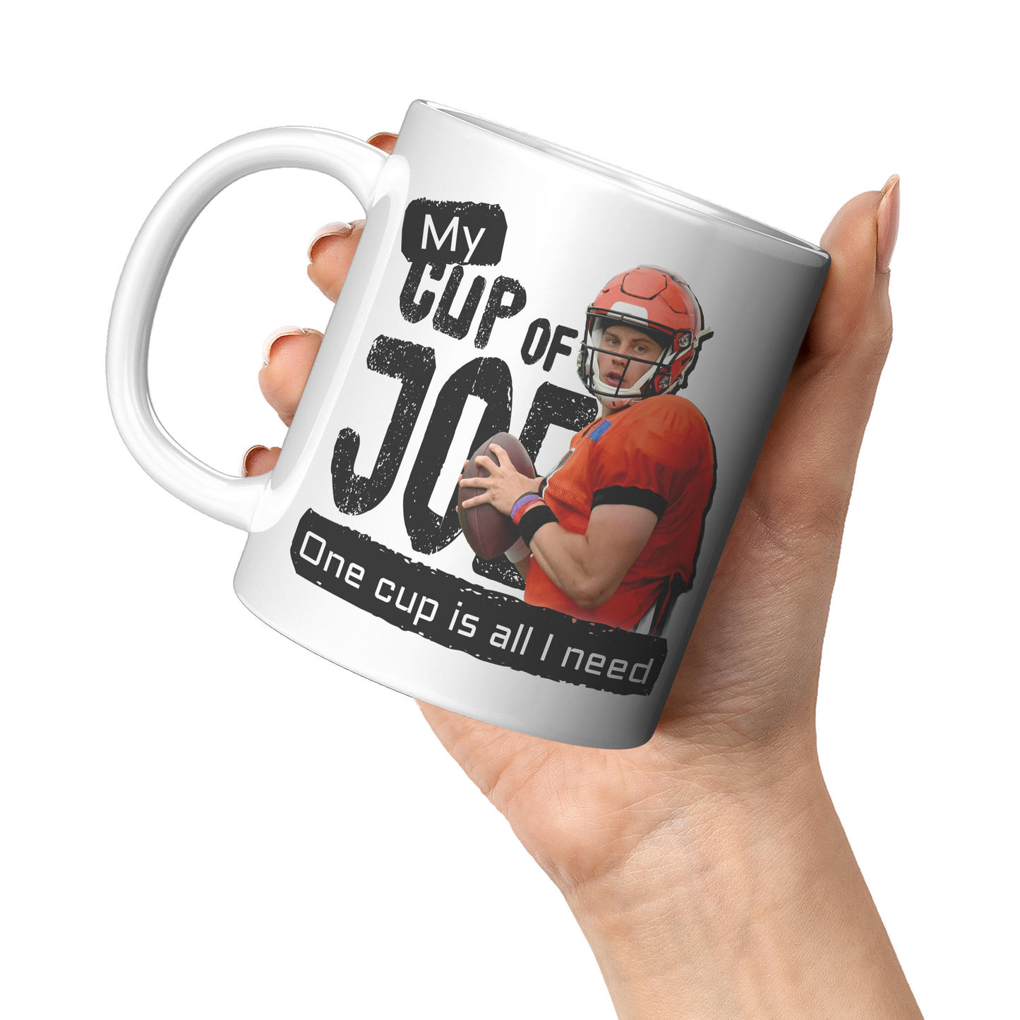 My_Cup_of_JoeOne_Cup_Is_All_I_Need_11_11oz_White_LH_Model_Mockup.png